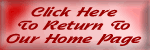 Return To Our Home Page!